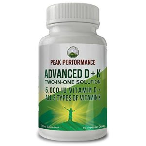 ADVANCED Vitamin D 5000 IU   ALL 3 Types Of Vitamin K By Peak Performance  Vitamin D3 and Vitamin K2 MK-7 (MK7) K2 MK4 K1 Supplement  60 Small   Easy to Swallow Vegetable Capsules   Pills (5000 IU)