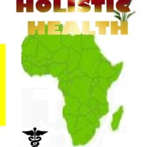 African Holistic Health  Your True Source for Holistic Health