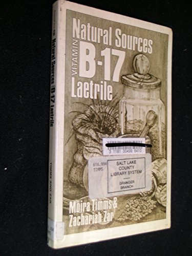 Natural Sources  Vitamin B-17--Laetrile