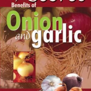 Secret Guides  The Secret Benefits of Onion and Garlic
