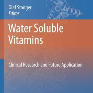 Water Soluble Vitamins  Clinical Research and Future Application (Subcellular Biochemistry)